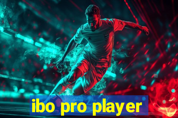 ibo pro player